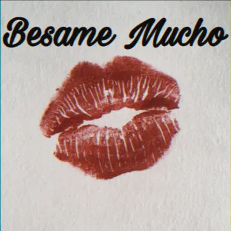 Bésame Mucho by Alexis Alvarez