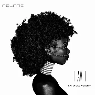 I am I (Extended Version) by Melane