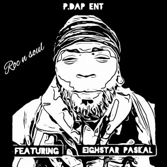 Roc and Soul by P.Dap Ent