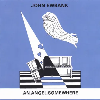 An Angel Somewhere by John Ewbank