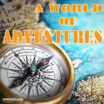 A World of Adventures (Music for Movie) by Mauro Tavernelli