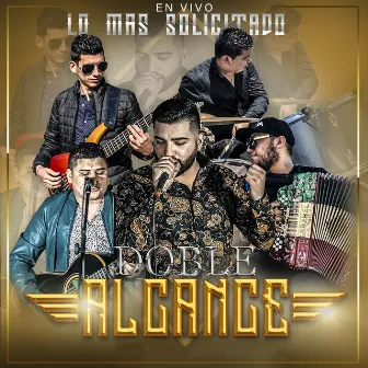 Lo Mas Solicitado (En Vivo) by Doble Alcance