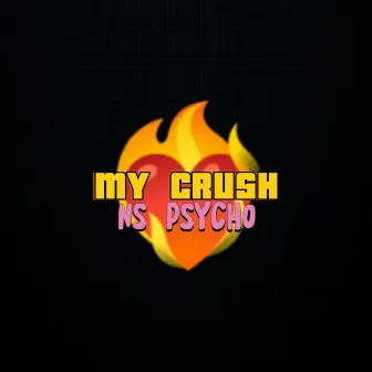 My crush by NS PSYCHO