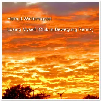 Losing Myself (Club in Bewegung Remix) by Helmut Wintermantel