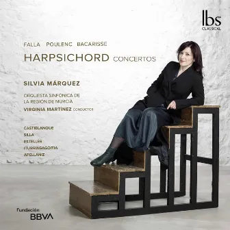 Falla, Poulenc & Bacarisse: Harpsichord Concertos by Silvia Márquez Chulilla