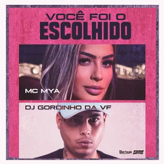 Voce Foi o Escolhido by Mc Mya