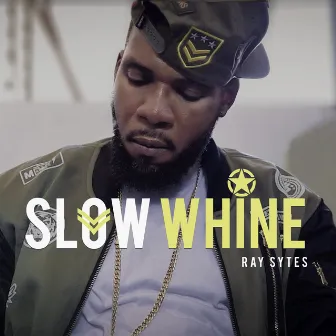 Slow Whine by Ray Sytes