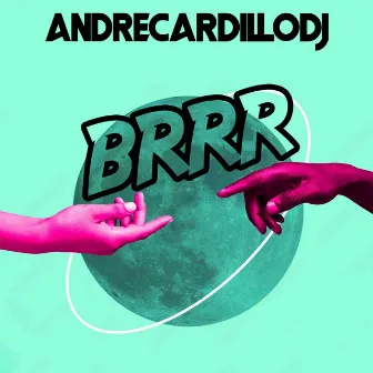 Brrr (Extended Version) by Andrè Cardillo Dj