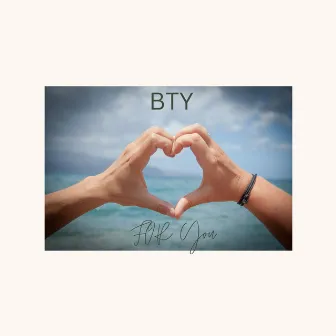 For You by BTY