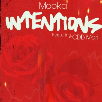 Intentions by Mooka