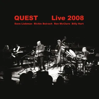 Quest Live 2008 by Quest