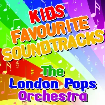 Kids Favourite Soundtracks by London Pops Orchestra