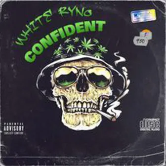 Confident by White Ryno