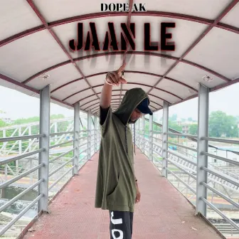 Jaan Le by Dope Ak