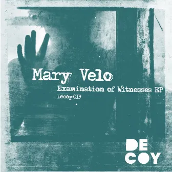 Examination of Witnesses EP by Mary Velo