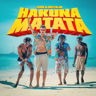 Hakuna Matata by Ivan Ajnstajn