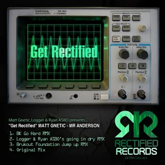 Get Rectified by Matt Gnetic