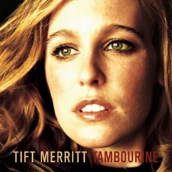 Tambourine by Tift Merritt