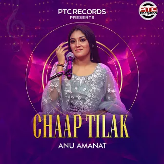 Chaap Tilak by Anu Amanat