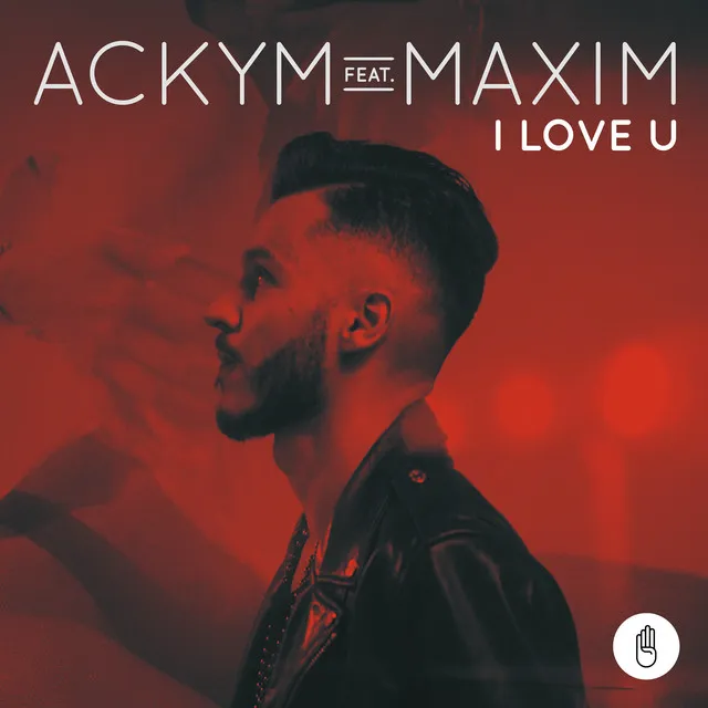 I Love U (feat. Maxim)