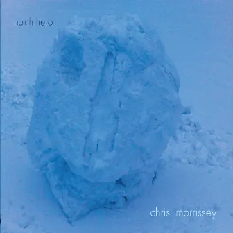 North Hero by Chris Morrissey