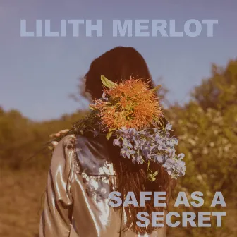 Safe As a Secret by Lilith Merlot