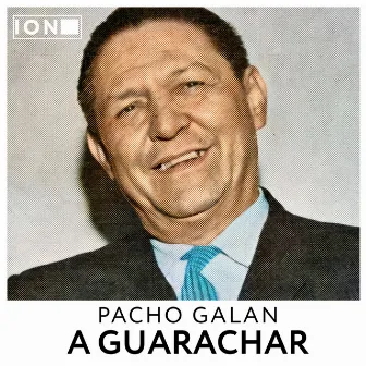 A Guarachar by Pacho Galan