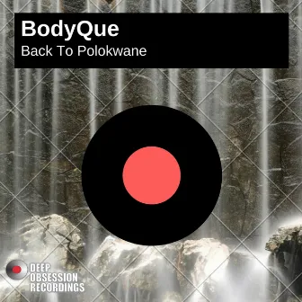 Back To Polokwane by BodyQue