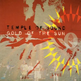 Gold of the Sun...Live by Temple Of Sound