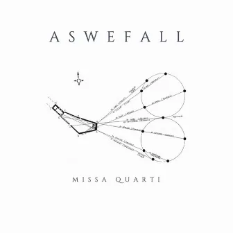 Missa Quarti by Aswefall