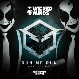 Run MF Run by Wicked Minds