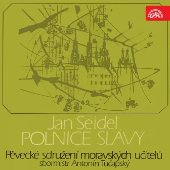 Seidel: Polnice slávy by Antonín Tučapský