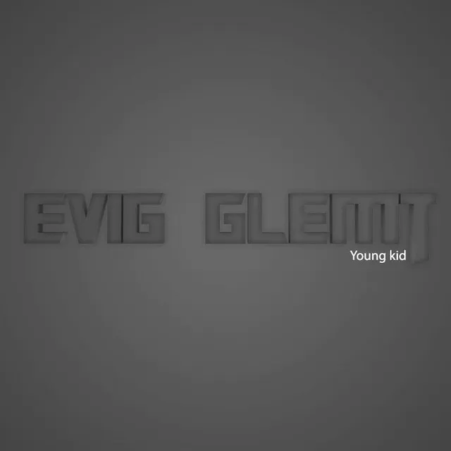 Evig Glemt