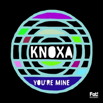 You're Mine by Knoxa