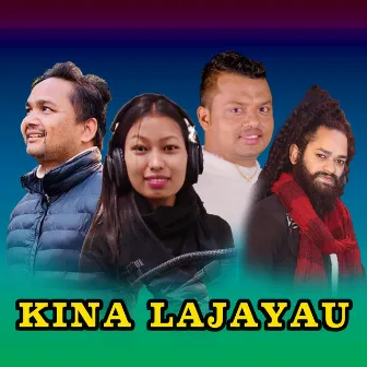 Kina Lajayau by Arjun Kuwar