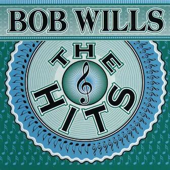 The Hits by Bob Wills