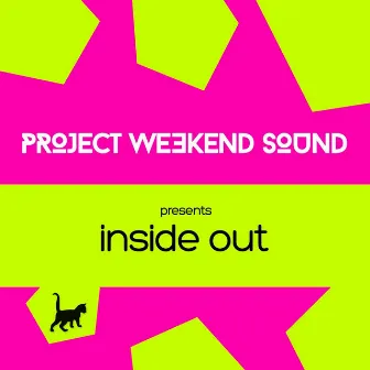 Inside Out by Project Weekend Sound