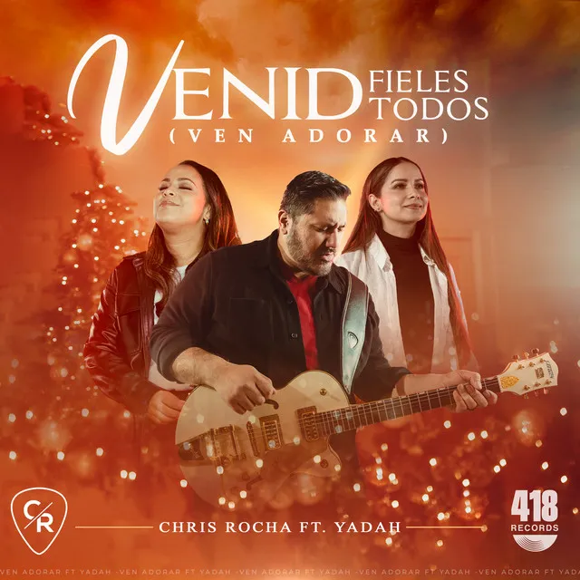 Venid Fieles Todos (Ven Adorar)