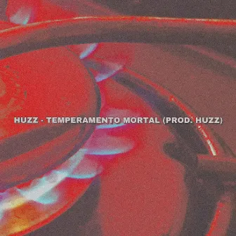 Temperamento Mortal by Huzz