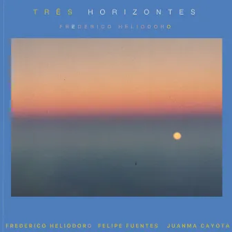 Tres Horizontes by Felipe Fuentes