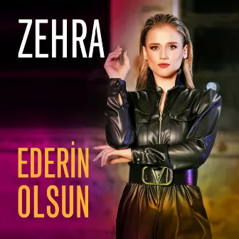 Ederin Olsun by Zehra