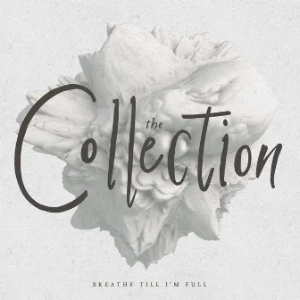 Breathe Till I'm Full by David Wimbish & The Collection