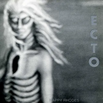 Ecto by Happy Rhodes