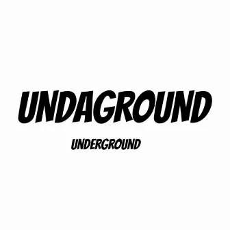 Undaground Underground by BeUpOne