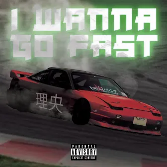 I Wanna Go Fast by Rio Raps