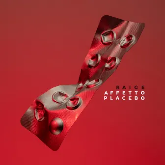 Affetto Placebo by Raige