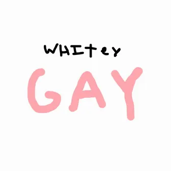 Gay by K1LLWH1TEY