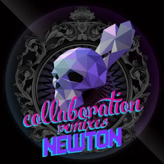 Collaboration Remixes by Newton