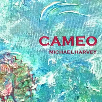 Cameo by Michael Harvey