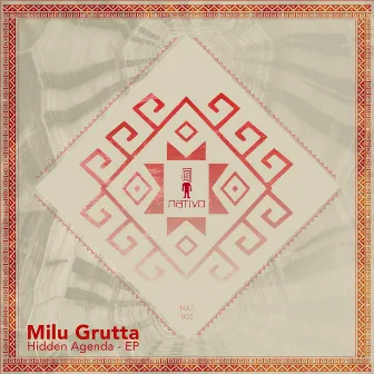 Hidden Agenda EP by Milu Grutta